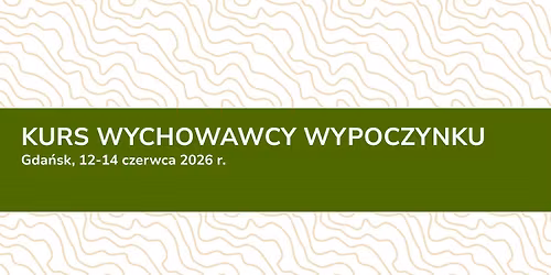 Kurs wychowawcy wypoczynku