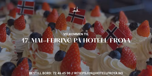 17. MAI-FEIRING P\u00c5 HOTELL FR\u00d8YA