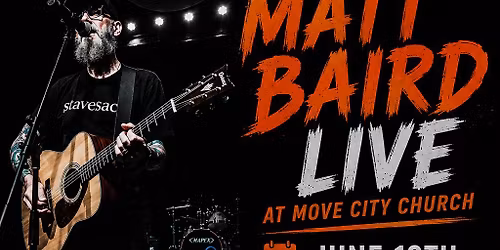 Matt Baird Live At Move City Church