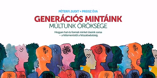 Gener\u00e1ci\u00f3s mint\u00e1ink - ESZTERGOM - M\u00faltunk \u00f6r\u00f6ks\u00e9ge - P\u00e9terfi Judit, Dr. Preisz \u00c9va Eszter