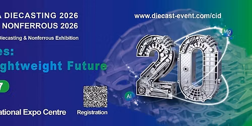 CHINA DIECASTING 2026 — Shanghai New International Expo Center
