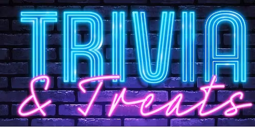 Trivia & Treats