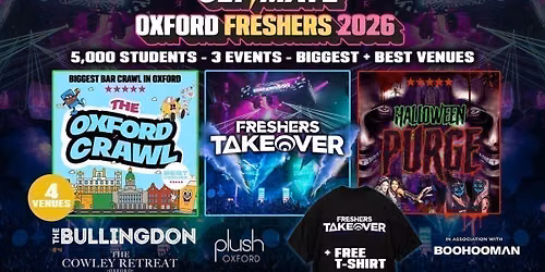 ULTIMATE OXFORD FRESHERS 2026 \u26a1\ufe0f Sold Out 15 years Running! \ud83d\udc55 FREE T-Shirt with Every Ticket!