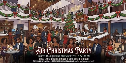 Air Christmas Party - BOGO Deal, Free Entry, Bottomless Mimosa