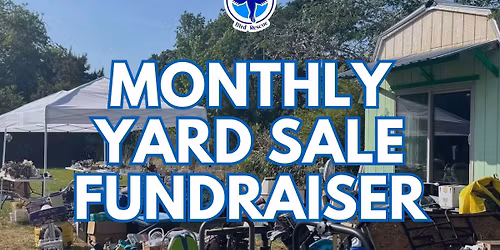 Monthly Yard Sale Fundraiser