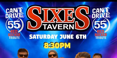 Can't Drive 55 at Sixes Tavern