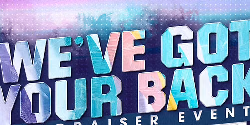 We've Got Your Back