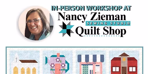NEW! Our Town 12-Month Quilt Kit of the Month Club at the Nancy Zieman Sewing Studio & Quilt Shop