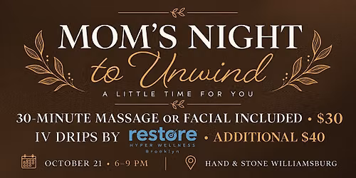 Mom's Night to Unwind at Hand and Stone in Williamsburg