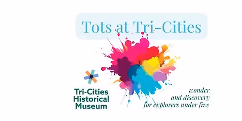 Tots at Tri-Cities