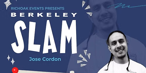 The Berkeley Slam ft. Jose Cordon
