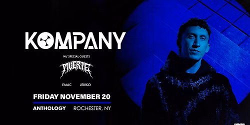 KOMPANY w\/ MUERTE - Anthology, Rochester