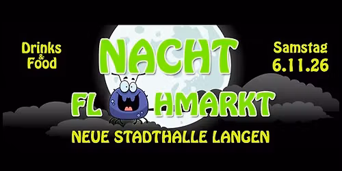 23. Nachtflohmarkt - Neue Stadthalle Langen