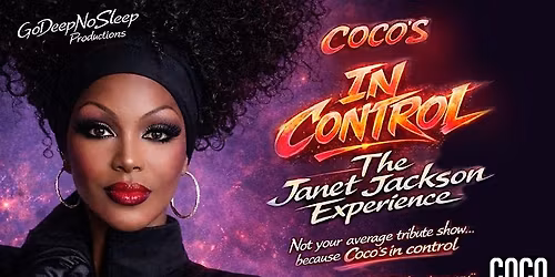 COCO\u2019S IN CONTROL: The Janet Jackson Experience