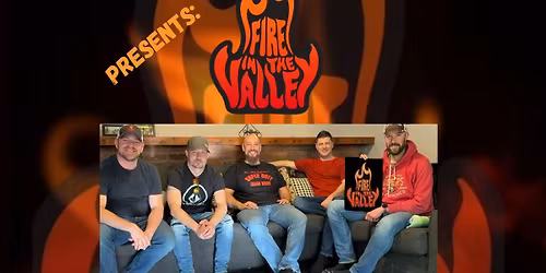 Fire in the Valley