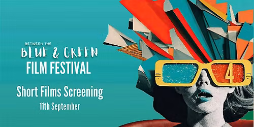 BTBG Film Festival - 11th Sept - Short Film Screening
