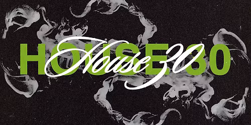 HOUSE 30 - JUST BTWN US