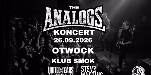OTWOCK: 26.09.2026: THE ANALOGS + The United Tears + Steve Martins- Klub Akcent