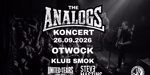 OTWOCK: 26.09.2026: THE ANALOGS + The United Tears + Steve Martins.