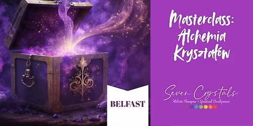 Masterclass: Alchemia Kryszta\u0142\u00f3w 1 - Kryszta\u0142y w moim domu!