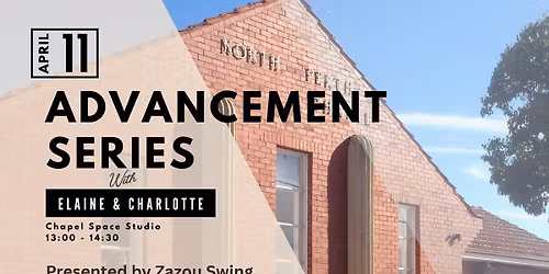 Advancement Series with Elaine & Charlotte!