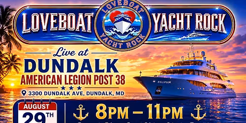 Loveboat Yacht Rock at Dundalk American Legion Post 38 hosted by Mike Brilhart