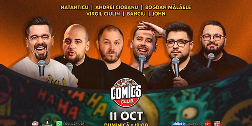 Stand-up Comedy cu Natanticu, Ciobanu, M\u0103l\u0103ele, Virgil, Banciu \u0219i John la Comics