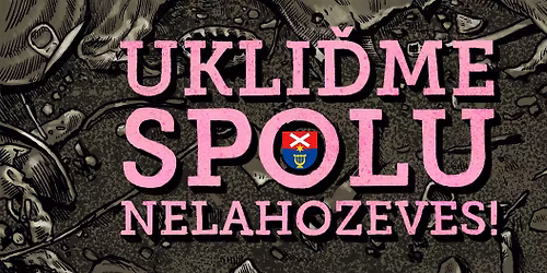 UKLI\u010eME SPOLU NELAHOZEVES