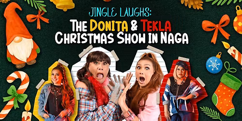 Jingle Laughs: The Donita & Tekla Christmas Show in Naga!