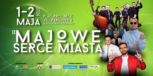 \ud83d\udc9aMajowe Serce Miasta\ud83d\udc9a \u2013 dwa dni muzycznej zabawy!\ufe0f