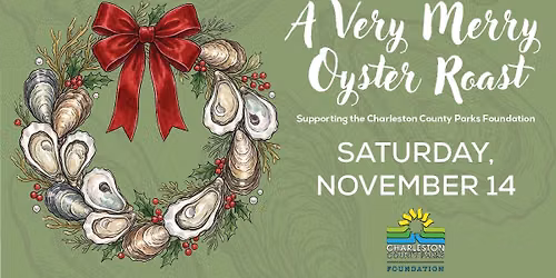 A Very Merry Oyster Roast - November 14, 2026