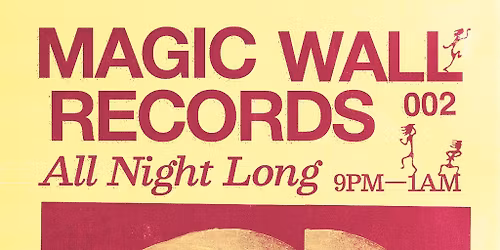 Magic Wall Records: All Night Long