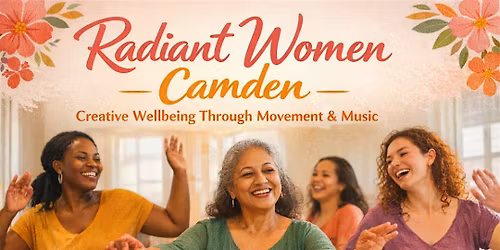 Radiant Women Camden, a free movement programme for women