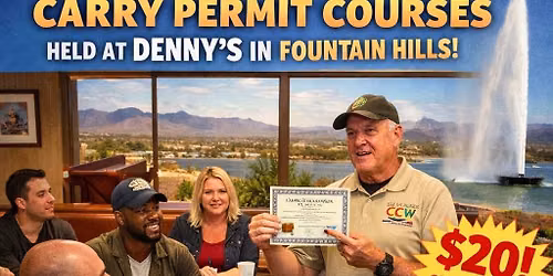 $20 Multi-state recognized Concealed Carry Permit Coming to fountain hills! (Special weekend pricing
