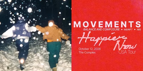 Movements - HAPPIER NOW USA TOUR