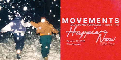 Movements - HAPPIER NOW USA TOUR
