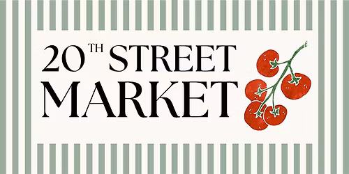 Summer 20th Street Market
