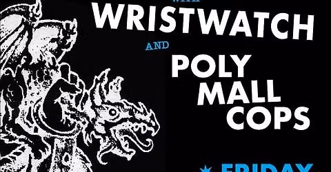 The Effigies with Wristwatch and Poly Mall Cops