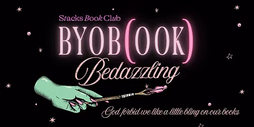 Spooky BYOB(ook) Bedazzling Session @ Stacks Book Club Broadway