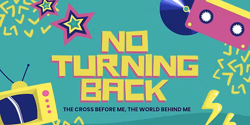 No Turning Back VBS