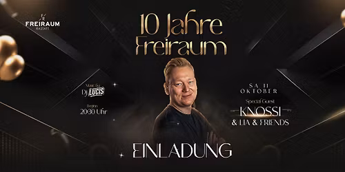 10 Jahre Freiraum w/ KNOSSI
