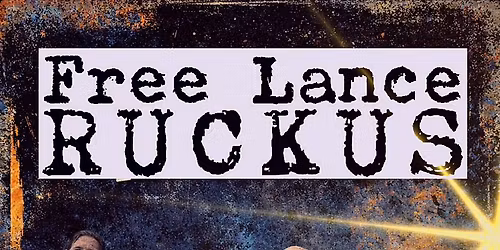 Free Lance Ruckus live at The Hummingbird