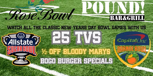 New Years Day Bowl Games @ The POUND!