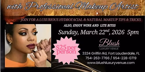 \u2728 Blush Makeup Meetup with Professional Makeup Artist \u2728