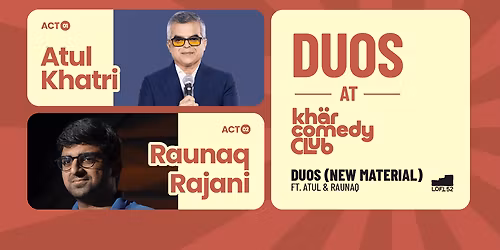 Duos ft. Atul Khatri & Raunaq Rajani: KCC