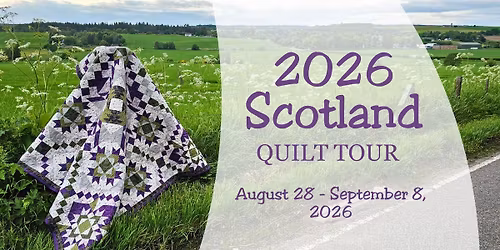 Scotland Quilt Tour 2026