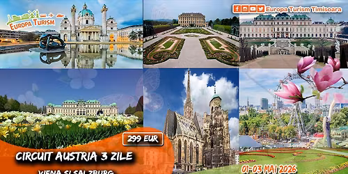 \ud83d\ude8c\ud83c\udde6\ud83c\uddf9 CIRCUIT AUSTRIA: Viena si Salzburg 3 zile (01-03 mai 2026) - 299Eur\/loc