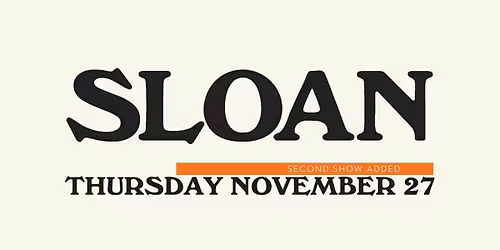 Sloan "A Tour de Force" 2025 (Second Show!)