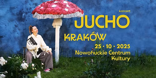 JUCHO - KRAK\u00d3W - koncert - NCK