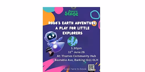 Robo's Earth Adventure : A Play For Little Explorers - FREE Theatre